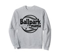 Funny Baseball Ballpark Mama Sweatshirt - Minimalist Print for Adults - T-Shirt, Sweatshirt, Hoodie