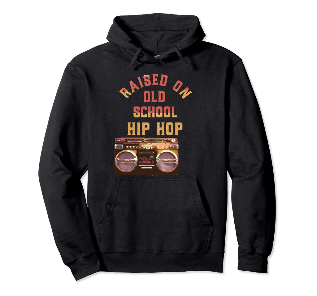 Raised Old School Hip Hop Ghetto Blaster Hoodie - Streetwear Style Unisex - T-Shirt, Sweatshirt, Hoodie