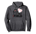 My Heart Is That Field Baseball Mom Hoodie - Graphic Print Men Women - T-Shirt, Sweatshirt, Hoodie