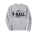 T Ball Mama Baseball Tball Mom Sweatshirt - Streetwear Style for Adults - T-Shirt, Sweatshirt, Hoodie