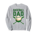 Baseball Dad Parent Ball Player Fathers Sweatshirt - Graphic Print Unisex - T-Shirt, Sweatshirt, Hoodie