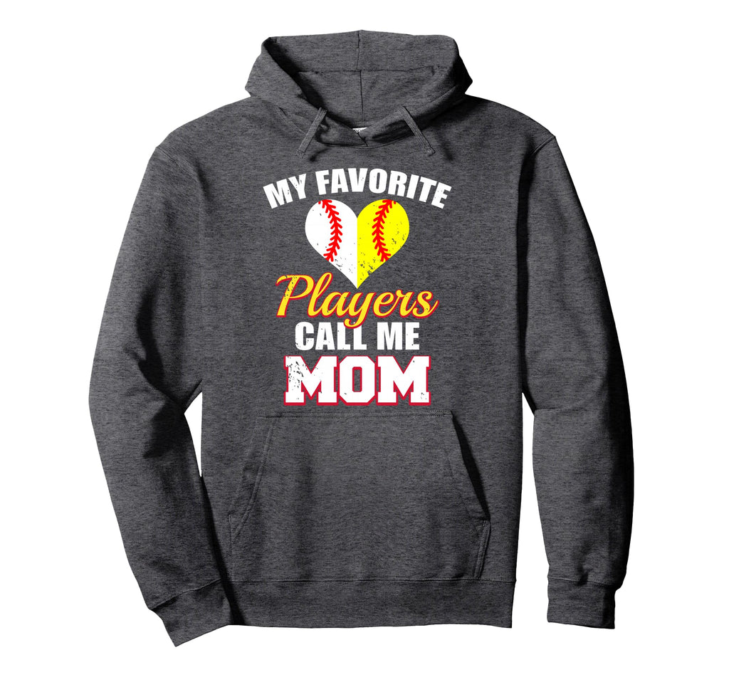 My Favorite Players Call Me Mom Funny Hoodie - Novelty Apparel for Adults - T-Shirt, Sweatshirt, Hoodie