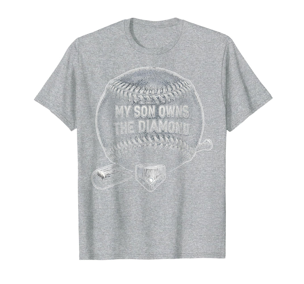 My Son Owns Diamond Baseball Mom T-Shirt - Unique Graphic Unisex - T-Shirt, Sweatshirt, Hoodie