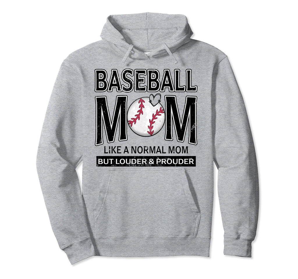Baseball Mom Funny Not Like Normal Hoodie - Casual Everyday Wear Unisex - T-Shirt, Sweatshirt, Hoodie