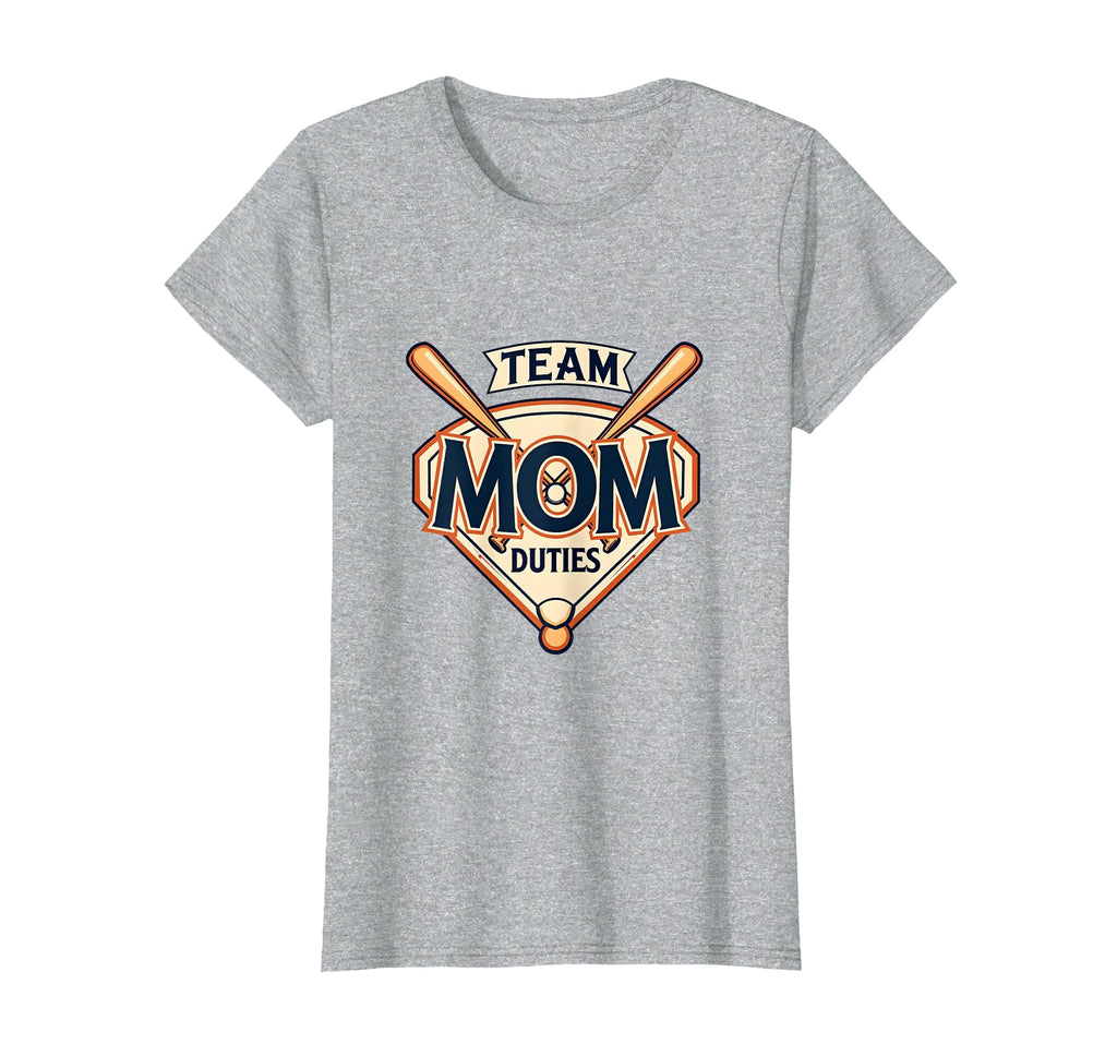 Team Mom Duties Baseball T-Shirt - Fun Novelty Design Men Women - T-Shirt, Sweatshirt, Hoodie