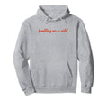 Fumbling Me Is Wild Y2K Aesthetic Hoodie - Graphic Print for Adults - T-Shirt, Sweatshirt, Hoodie