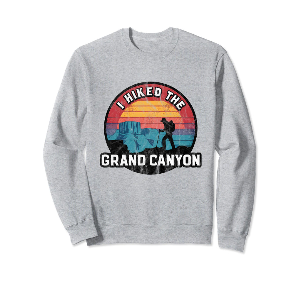 I Hiked Grand Canyon Sunset Sweatshirt - Aesthetic Graphic for Adults - T-Shirt, Sweatshirt, Hoodie