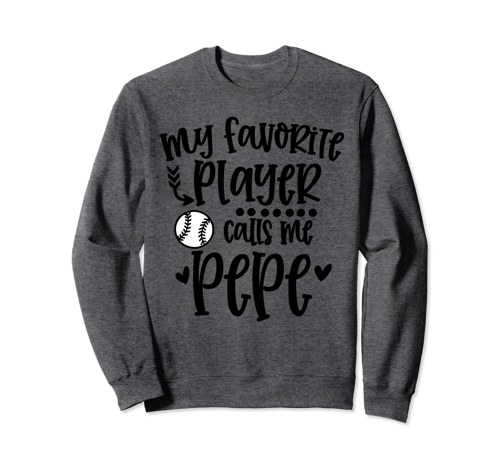 My Favorite Baseball Player Sweatshirt - Casual Everyday Wear Men Women - T-Shirt, Sweatshirt, Hoodie
