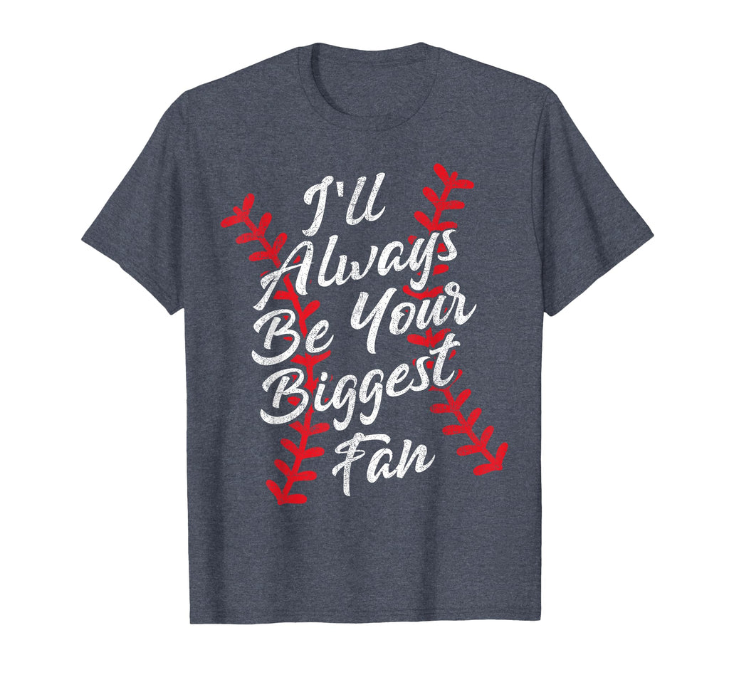 Ill Always Be Your Biggest Fan T-Shirt - Custom Art Print Men Women - T-Shirt, Sweatshirt, Hoodie