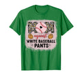 Moms Against White Baseball Pant Funny T-Shirt - Graphic Print Unisex - T-Shirt, Sweatshirt, Hoodie