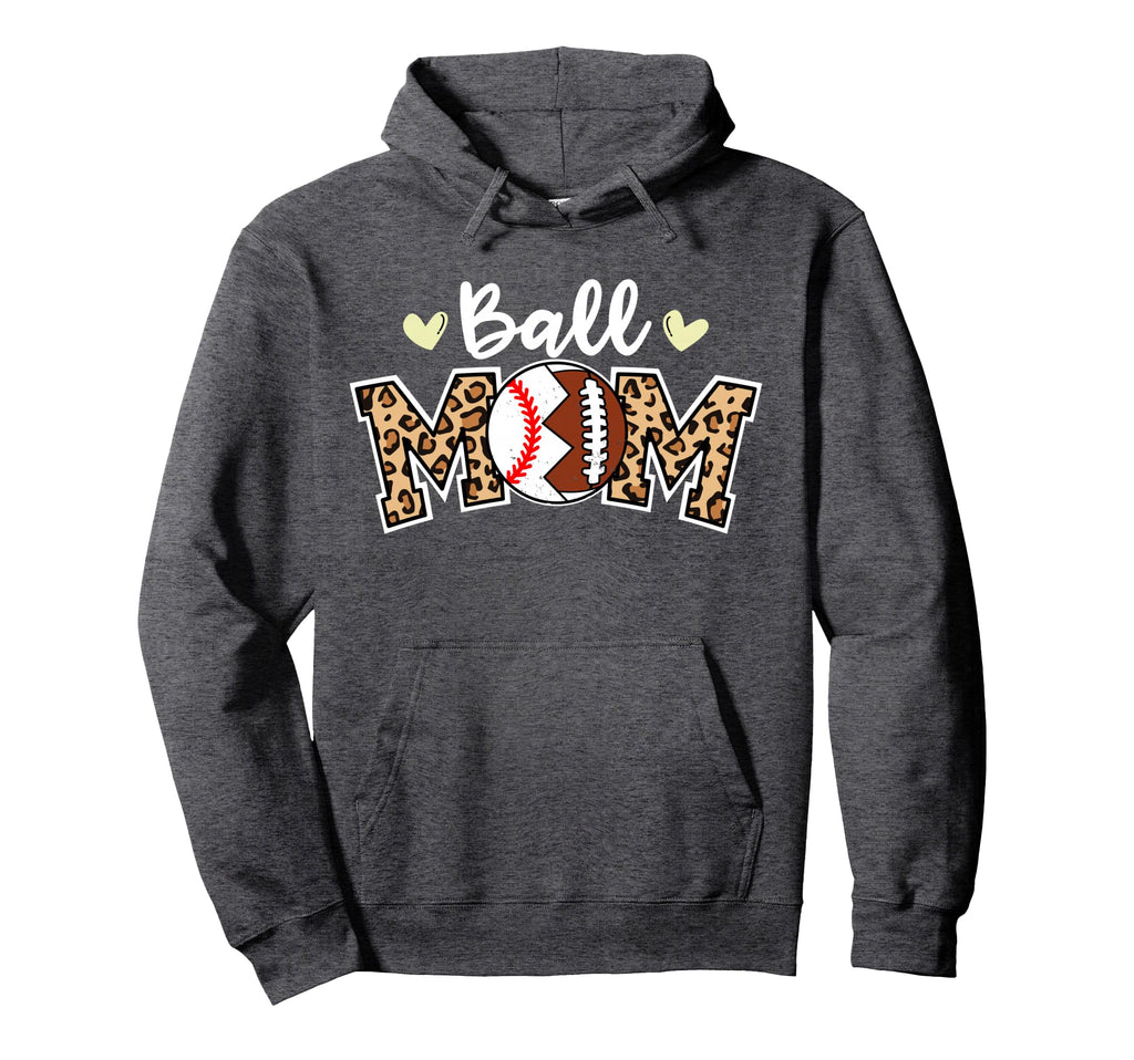 Ball Mom Leopard Funny Football Baseball Hoodie - Trendy Graphic Unisex - T-Shirt, Sweatshirt, Hoodie