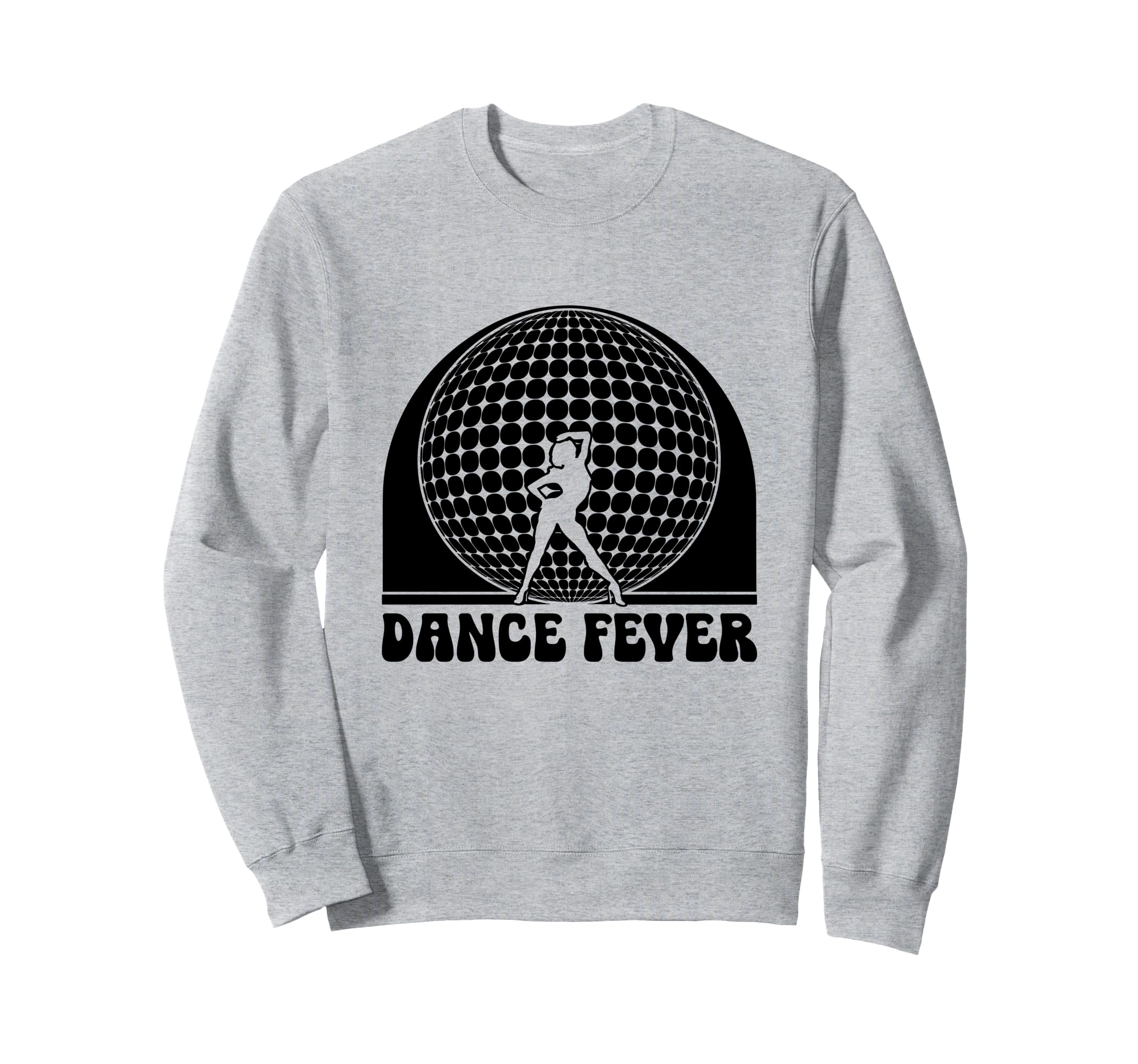 Dance Fever 70S Dancing Dance Music Sweatshirt - Trendy Graphic Men Women - T-Shirt, Sweatshirt, Hoodie