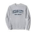 Ocean City New Jersey Nj Sweatshirt - Casual Everyday Wear Men Women - T-Shirt, Sweatshirt, Hoodie