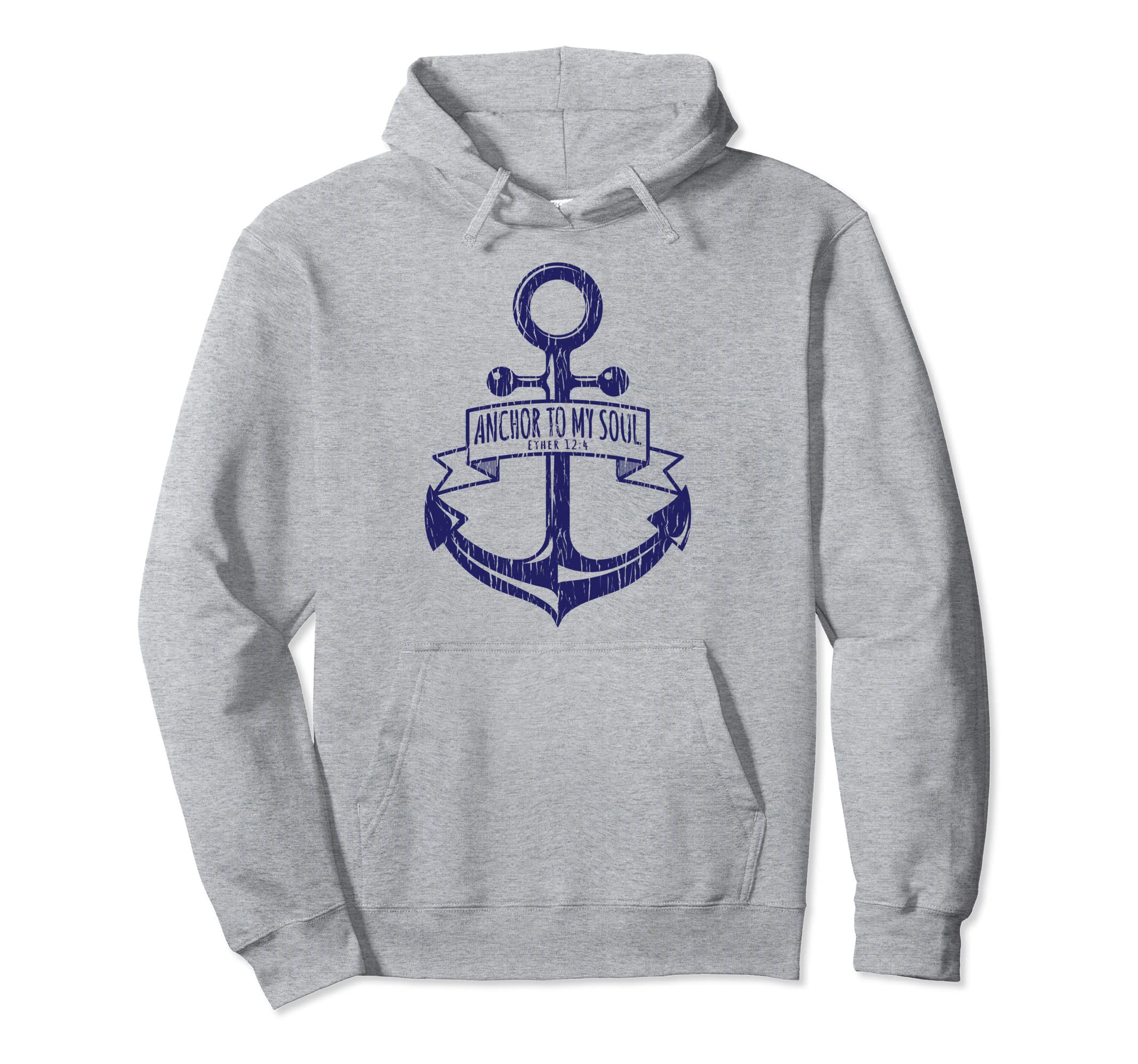 Anchor To My Soul Lds Distressed Hoodie - Trendy Graphic Unisex - T-Shirt, Sweatshirt, Hoodie