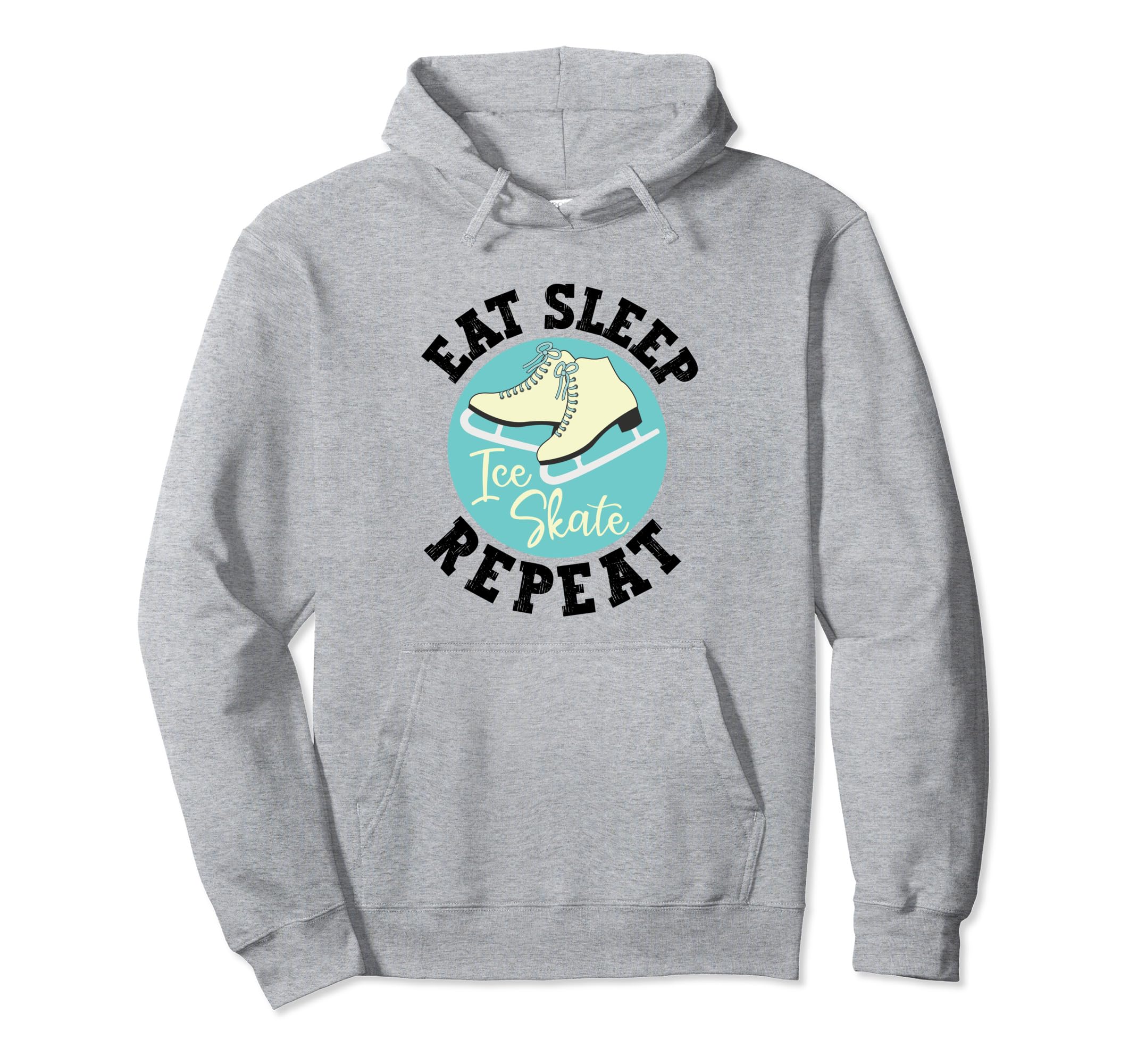 Eat Sleep Skate Repeat Figure Ice Hoodie - Streetwear Style for Adults - T-Shirt, Sweatshirt, Hoodie