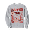 You Are Loved Boho Valentine Sweatshirt - Minimalist Print for Adults - T-Shirt, Sweatshirt, Hoodie