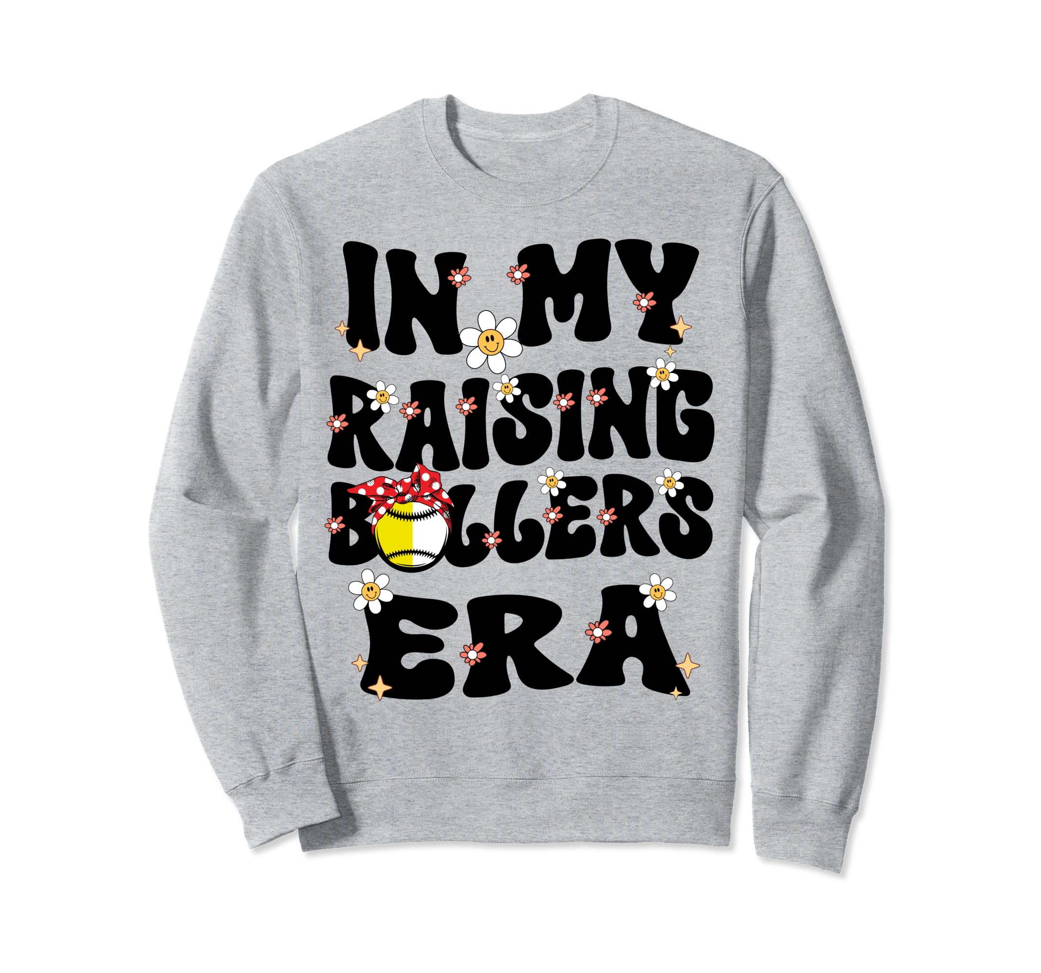 My Raising Baller Era Baseball Sweatshirt - Novelty Apparel for Adults - T-Shirt, Sweatshirt, Hoodie