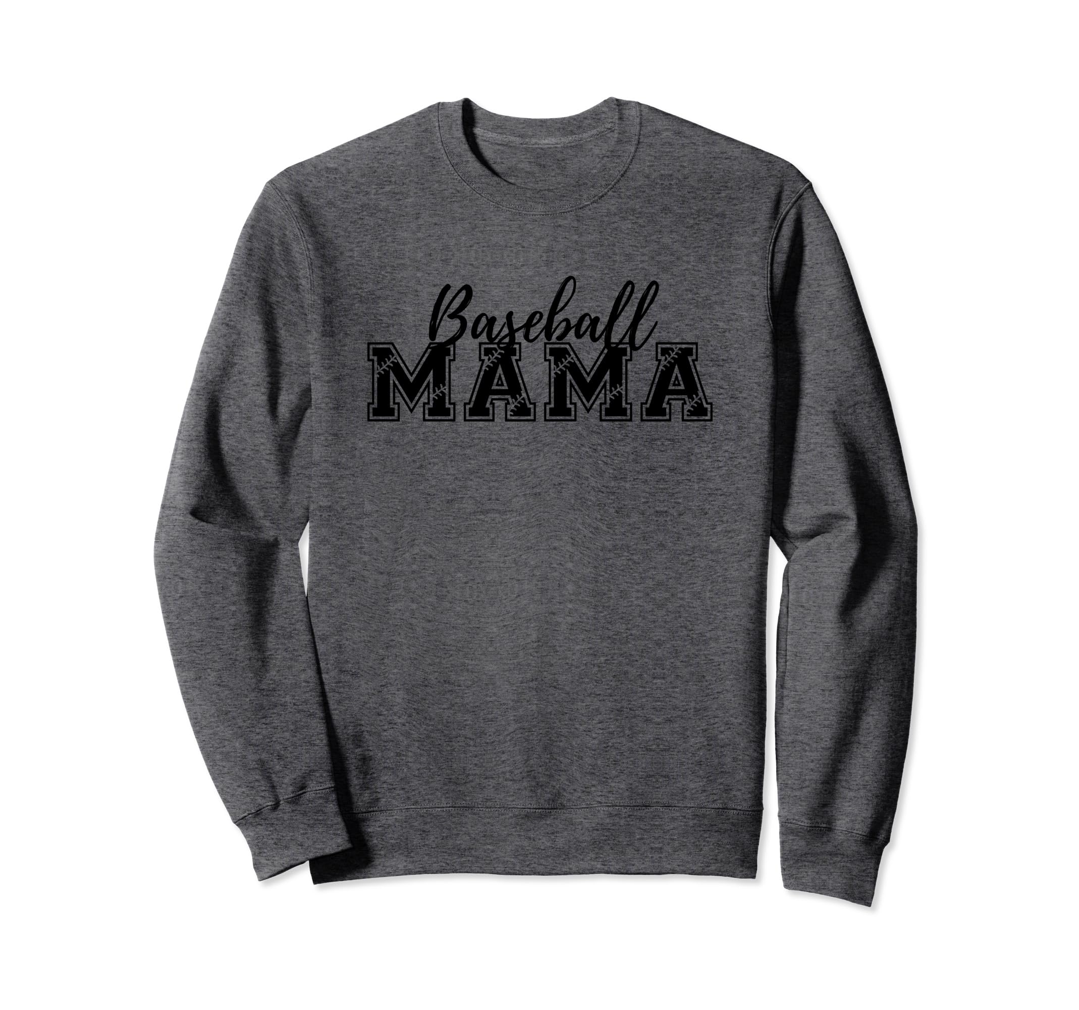 Baseball Mama Sweatshirt - Trendy Graphic Men Women - T-Shirt, Sweatshirt, Hoodie