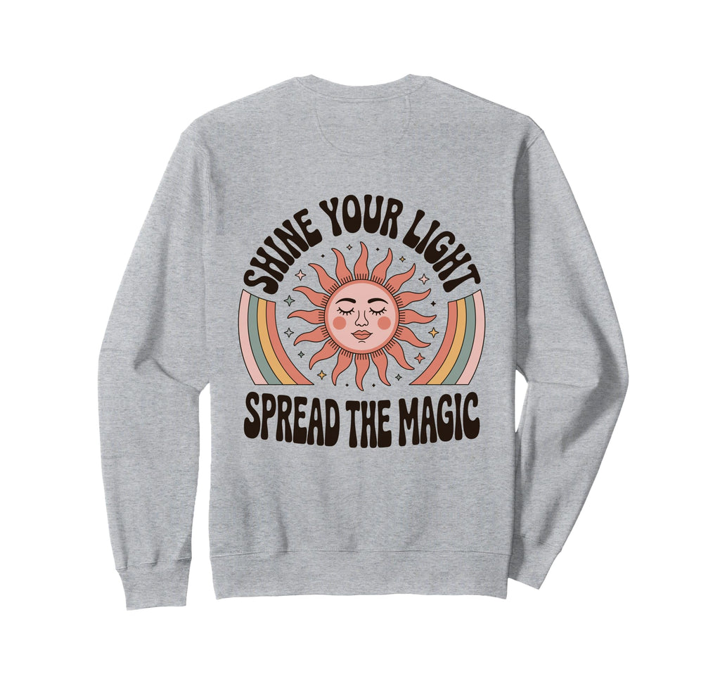 Shine Your Light Spread Magic Boho Sweatshirt - Unique Graphic Men Women - T-Shirt, Sweatshirt, Hoodie