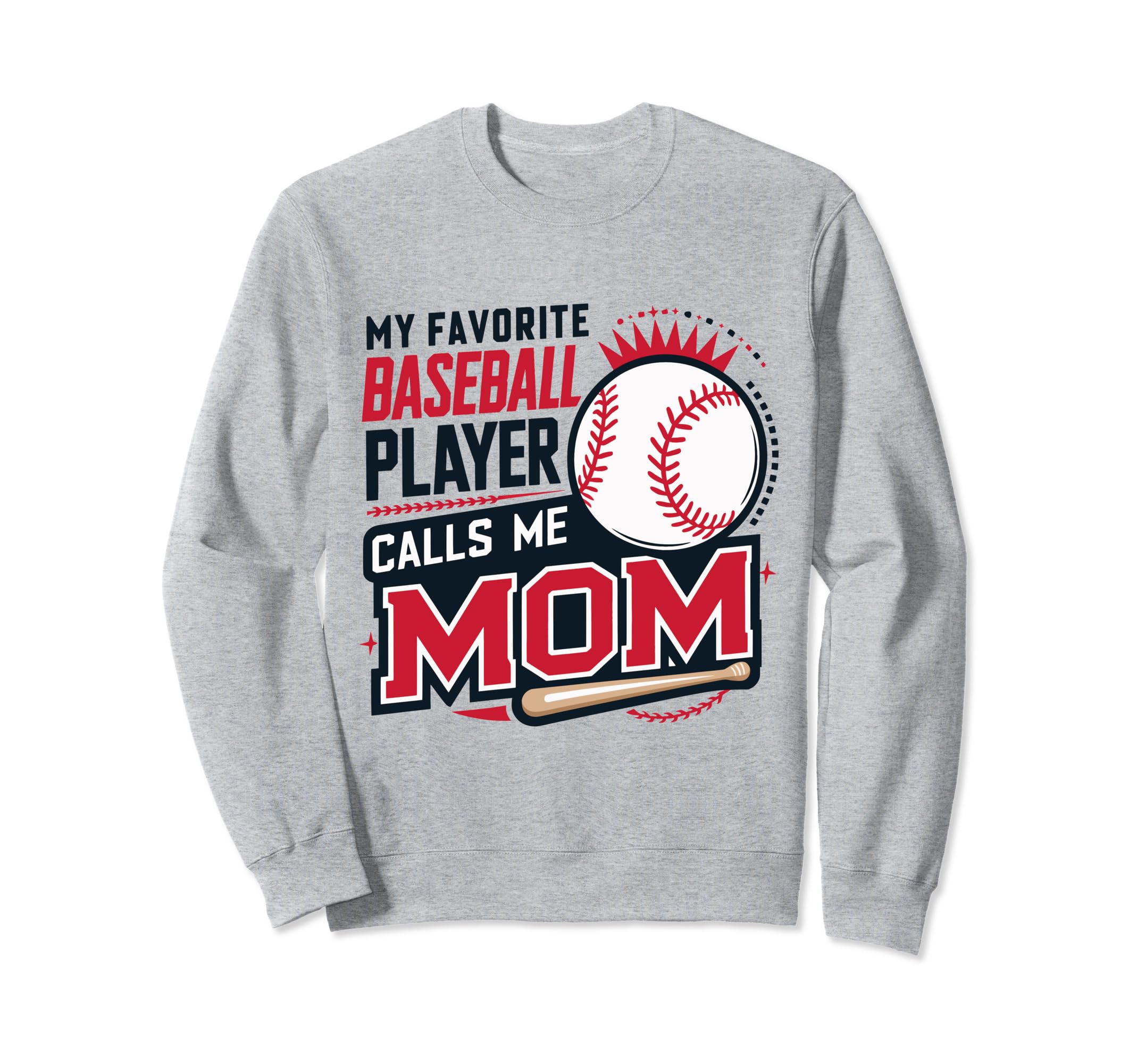 My Favorite Baseball Player Calls Sweatshirt - Trendy Graphic for Adults - T-Shirt, Sweatshirt, Hoodie