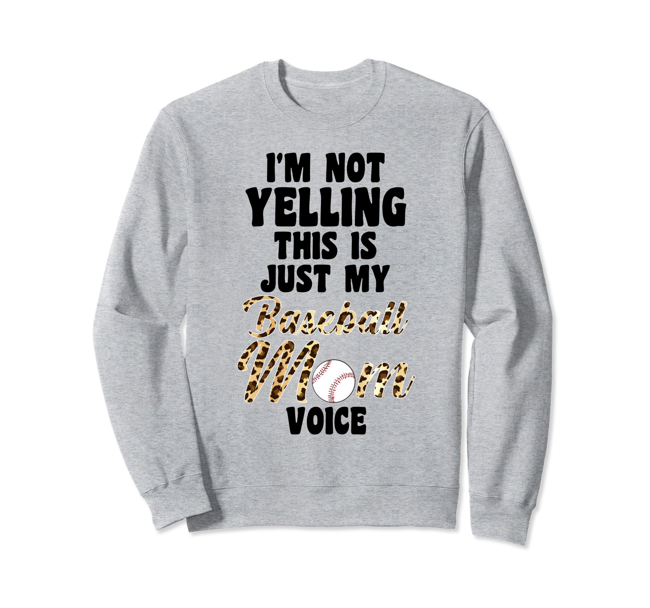 Im Not Yelling This Is Baseball Mom Sweatshirt - Unique Graphic Men Women - T-Shirt, Sweatshirt, Hoodie
