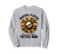 Baseball Players Have Prettiest Moms Sweatshirt - Graphic Print Men Women - T-Shirt, Sweatshirt, Hoodie