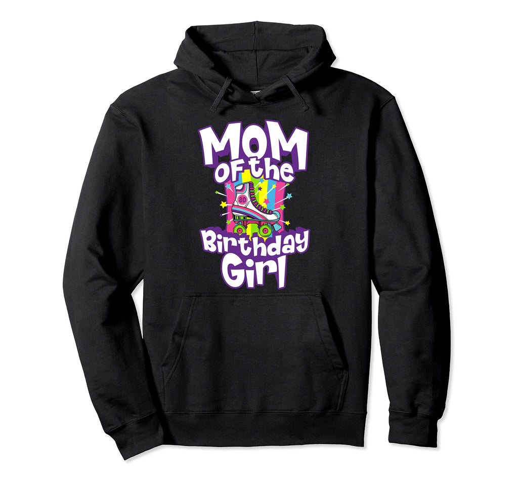 Mom Birthday Funny Roller Skate Gift Hoodie - Unique Graphic for Adults - T-Shirt, Sweatshirt, Hoodie
