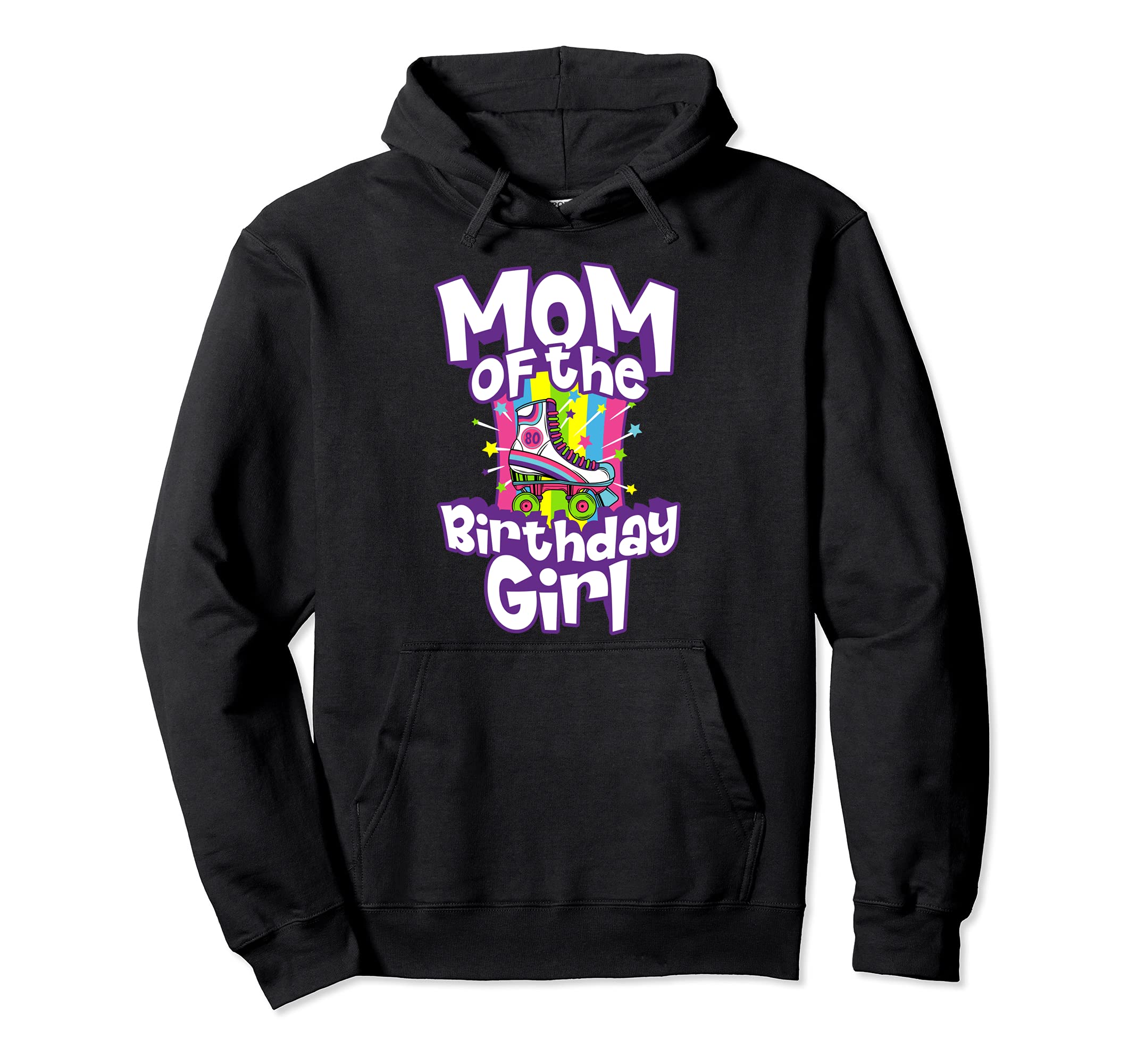 Mom Birthday Funny Roller Skate Gift Hoodie - Unique Graphic for Adults - T-Shirt, Sweatshirt, Hoodie