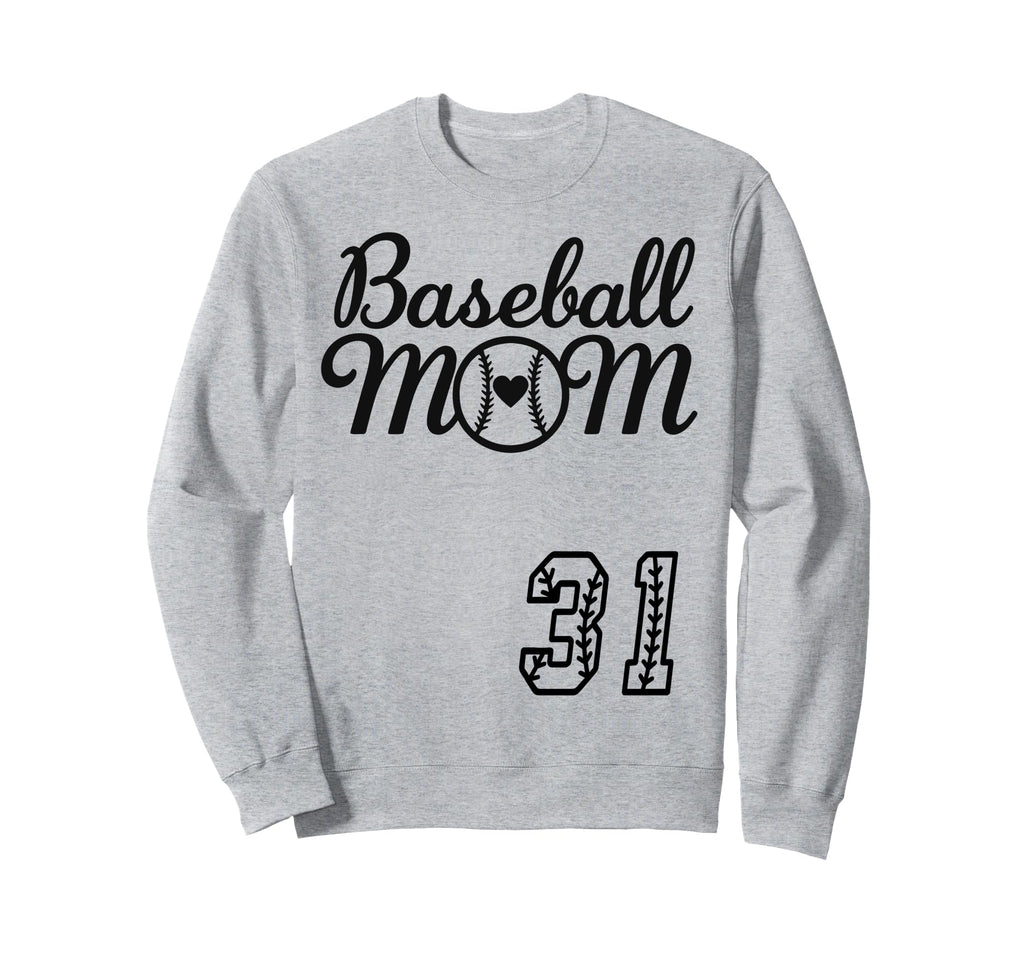 Baseball Mom Jersey 31 Baseball Sweatshirt - Custom Art Print Men Women - T-Shirt, Sweatshirt, Hoodie