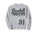 Baseball Mom Jersey 31 Baseball Sweatshirt - Custom Art Print Men Women - T-Shirt, Sweatshirt, Hoodie