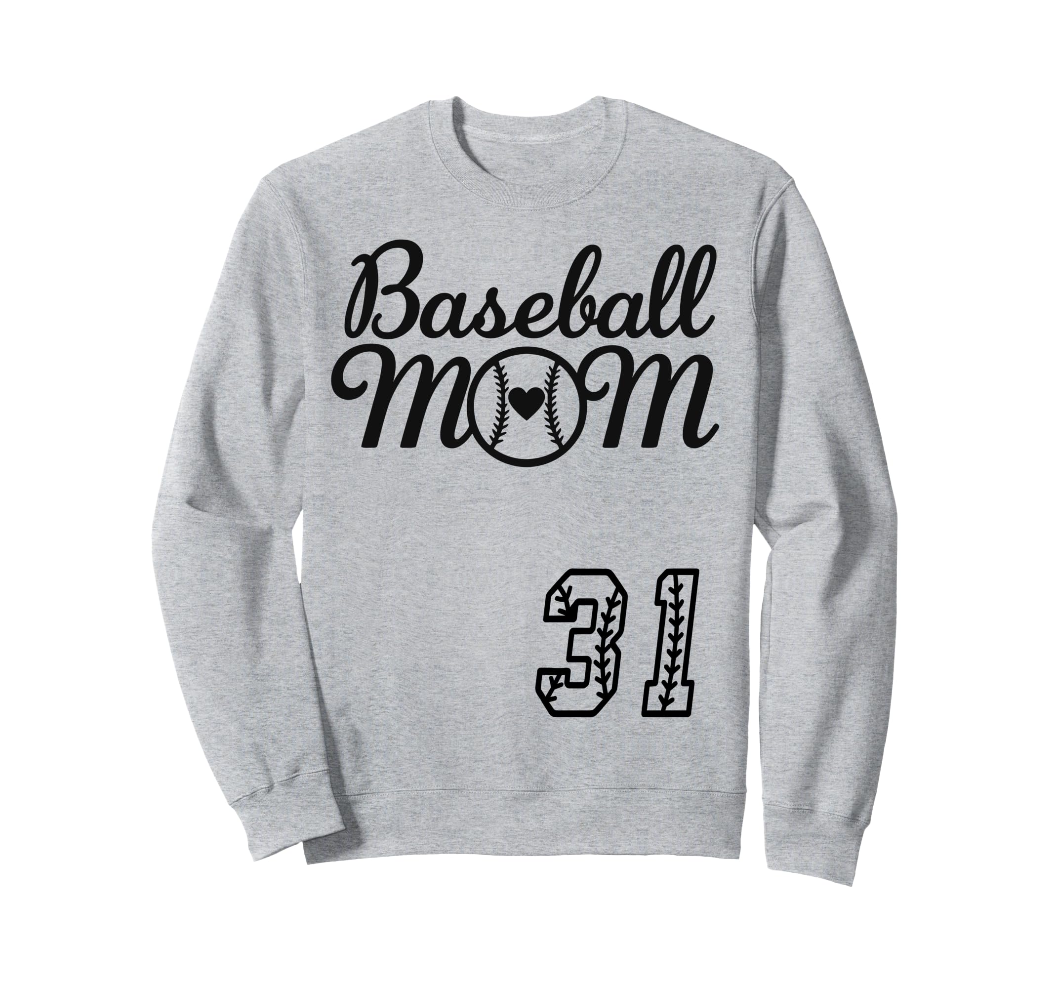 Baseball Mom Jersey 31 Baseball Sweatshirt - Custom Art Print Men Women - T-Shirt, Sweatshirt, Hoodie