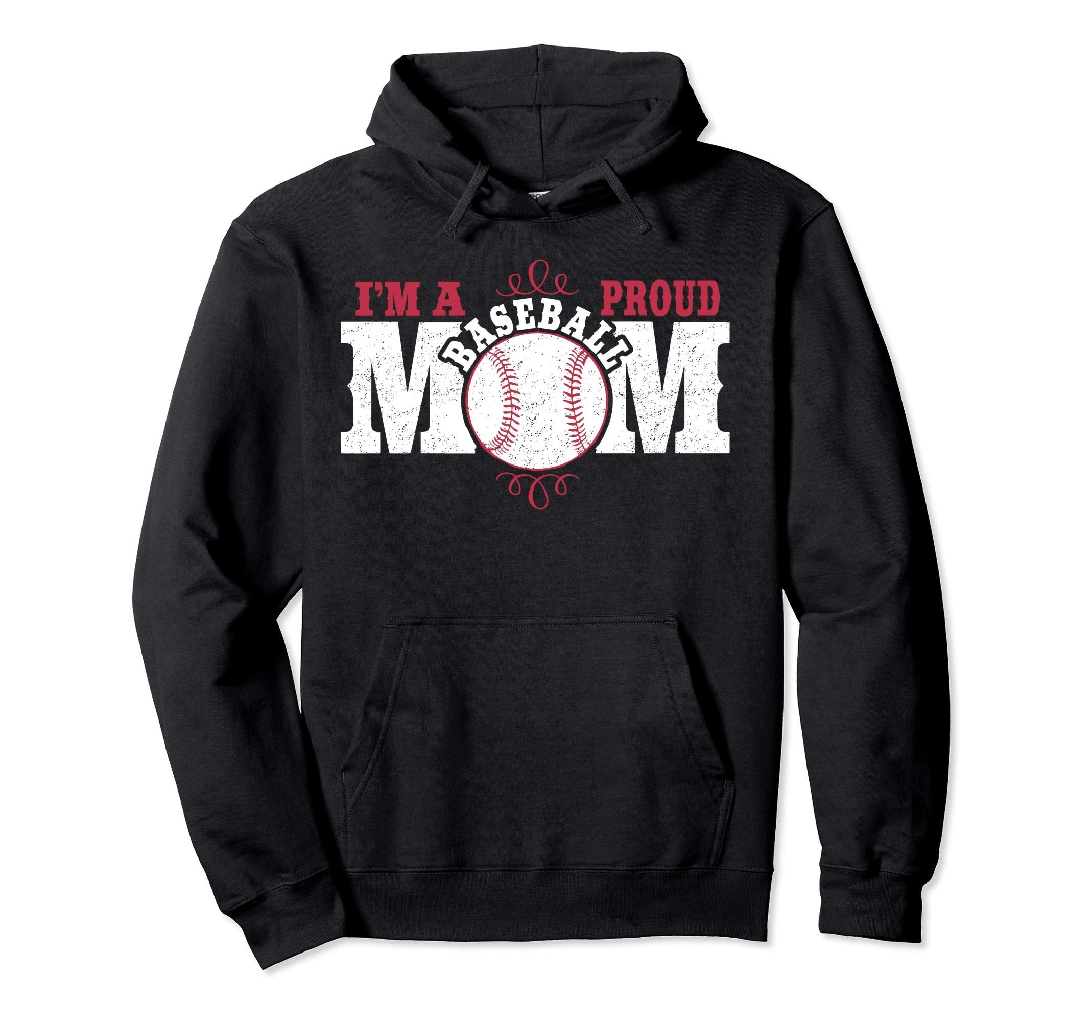 Im Proud Baseball Mom Hoodie - Unique Graphic Unisex - T-Shirt, Sweatshirt, Hoodie