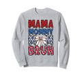 Mama Mommy Mom Bruh Baseball Sweatshirt - Casual Everyday Wear Men Women - T-Shirt, Sweatshirt, Hoodie