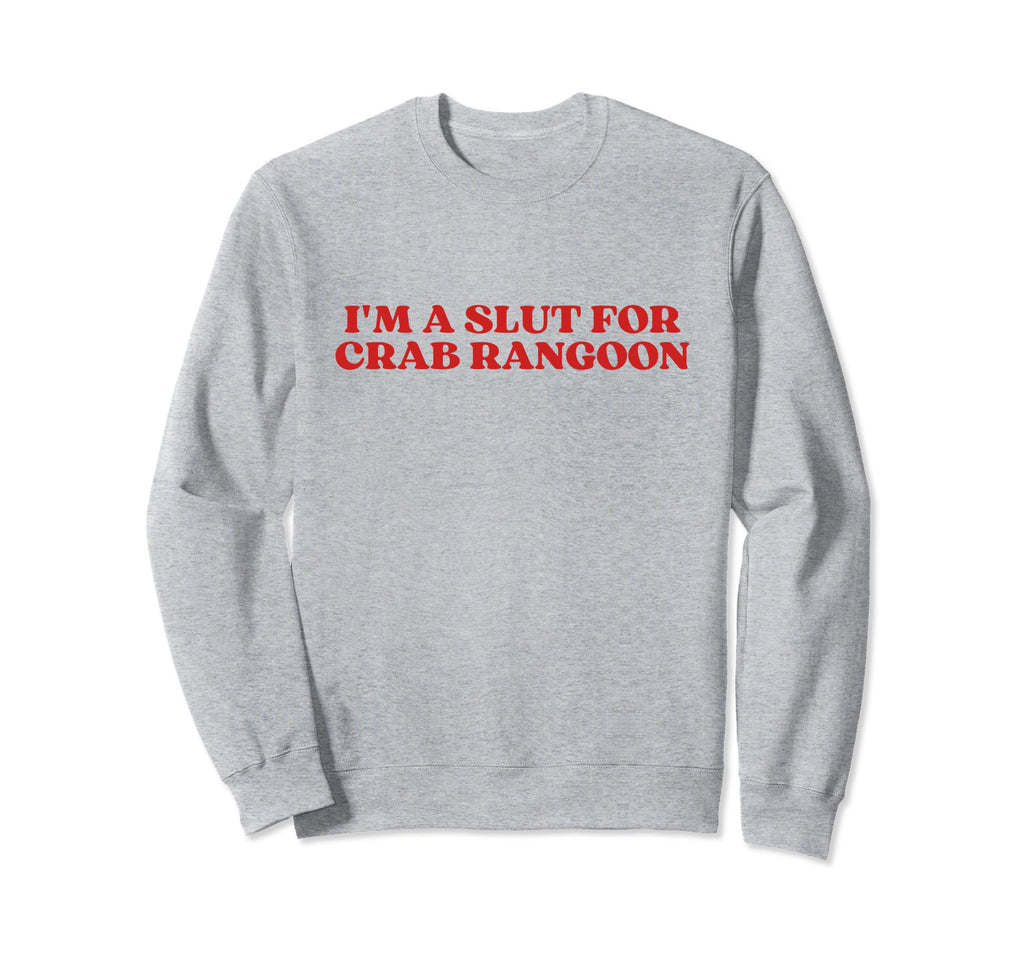 Im Slut Crab Rangoon Y2K Sweatshirt - Aesthetic Graphic for Adults - T-Shirt, Sweatshirt, Hoodie