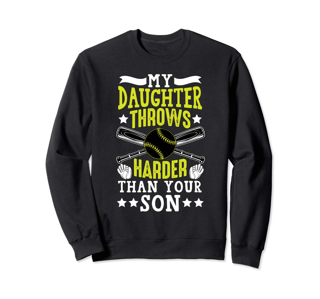 My Daughter Throws Harder Than Sweatshirt - Minimalist Print Men Women - T-Shirt, Sweatshirt, Hoodie