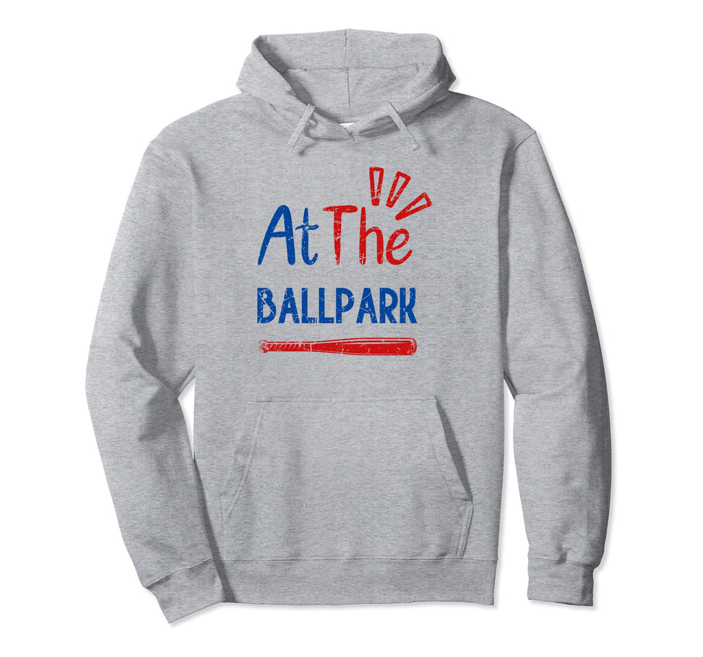 Funny Baseball Mom Dad Ballpark Hoodie - Novelty Apparel Men Women - T-Shirt, Sweatshirt, Hoodie
