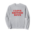 I Love British Y2K Aesthetic Sweatshirt - Custom Art Print for Adults - T-Shirt, Sweatshirt, Hoodie