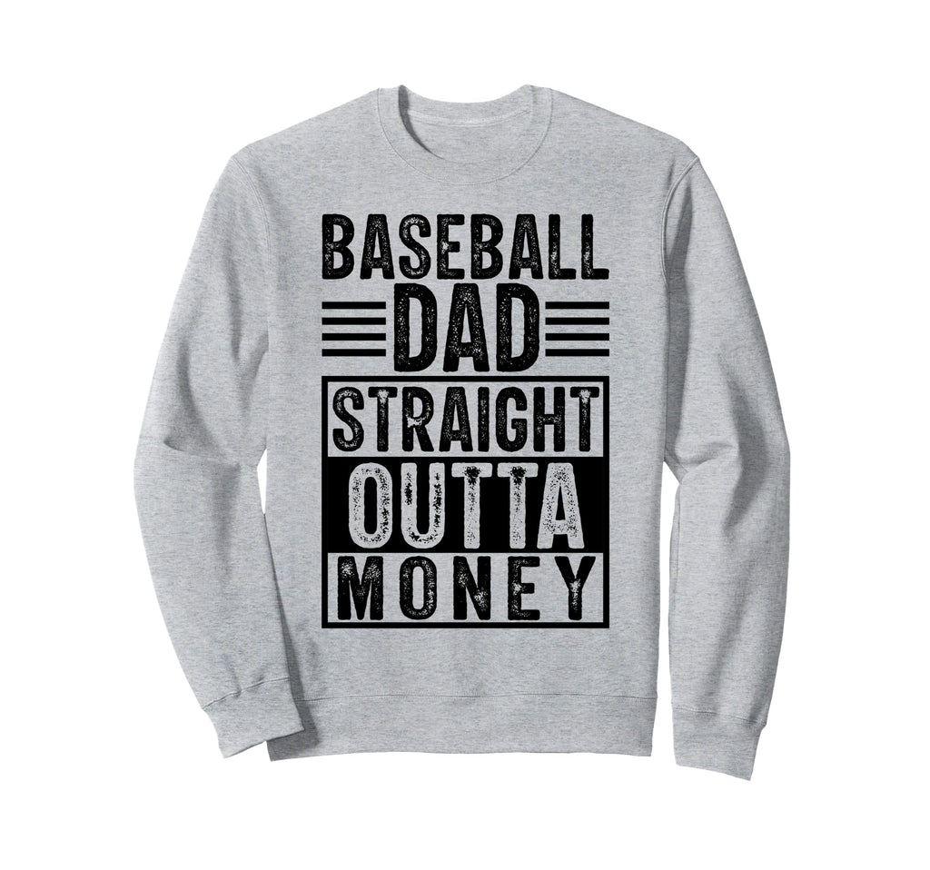 Baseball Dad Sweatshirt - Streetwear Style Unisex - T-Shirt, Sweatshirt, Hoodie