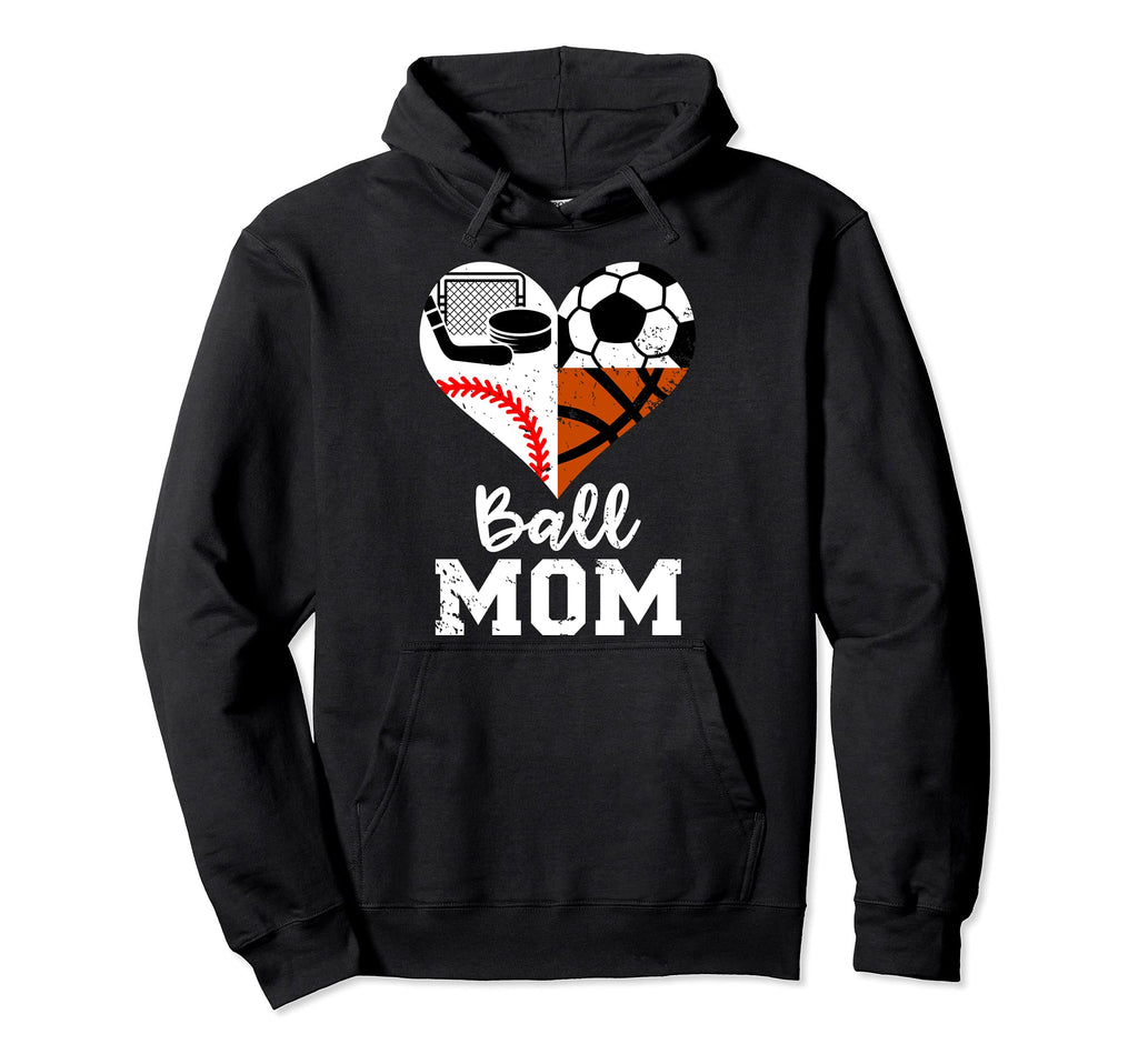 Ball Mom Funny Soccer Baseball Hoodie - Fun Novelty Design for Adults - T-Shirt, Sweatshirt, Hoodie