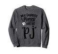 My Favorite Baseball Player Calls Me Pj Sweatshirt - Graphic Print Unisex - T-Shirt, Sweatshirt, Hoodie