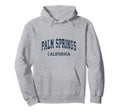 Palm Springs California Ca Varsity Hoodie - Casual Everyday Wear Unisex - T-Shirt, Sweatshirt, Hoodie