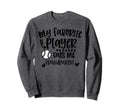 My Favorite Baseball Player Calls Sweatshirt - Custom Art Print for Adults - T-Shirt, Sweatshirt, Hoodie