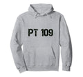 Pt 109 Distressed Hoodie - Minimalist Print Men Women - T-Shirt, Sweatshirt, Hoodie