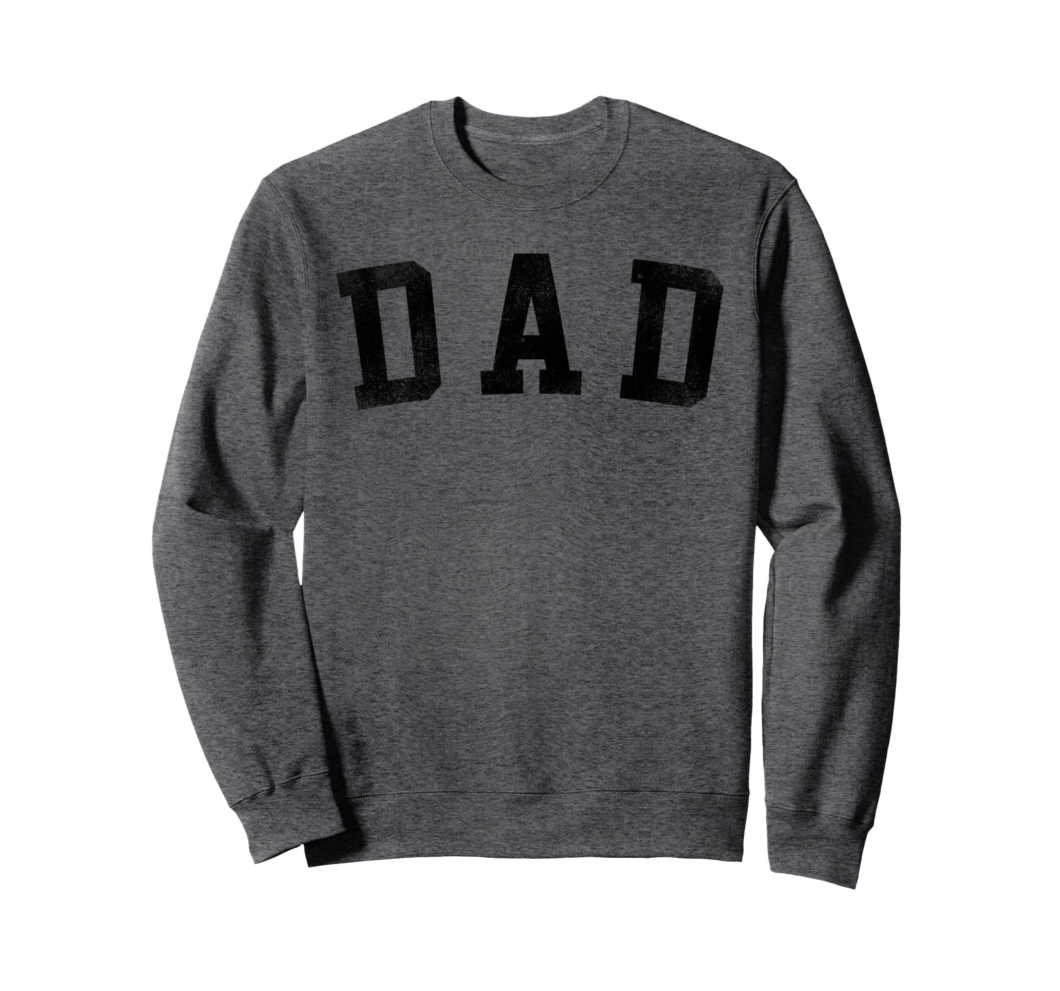 Best Dad Gifts Fathers Day Bold Sweatshirt - Minimalist Print for Adults - T-Shirt, Sweatshirt, Hoodie