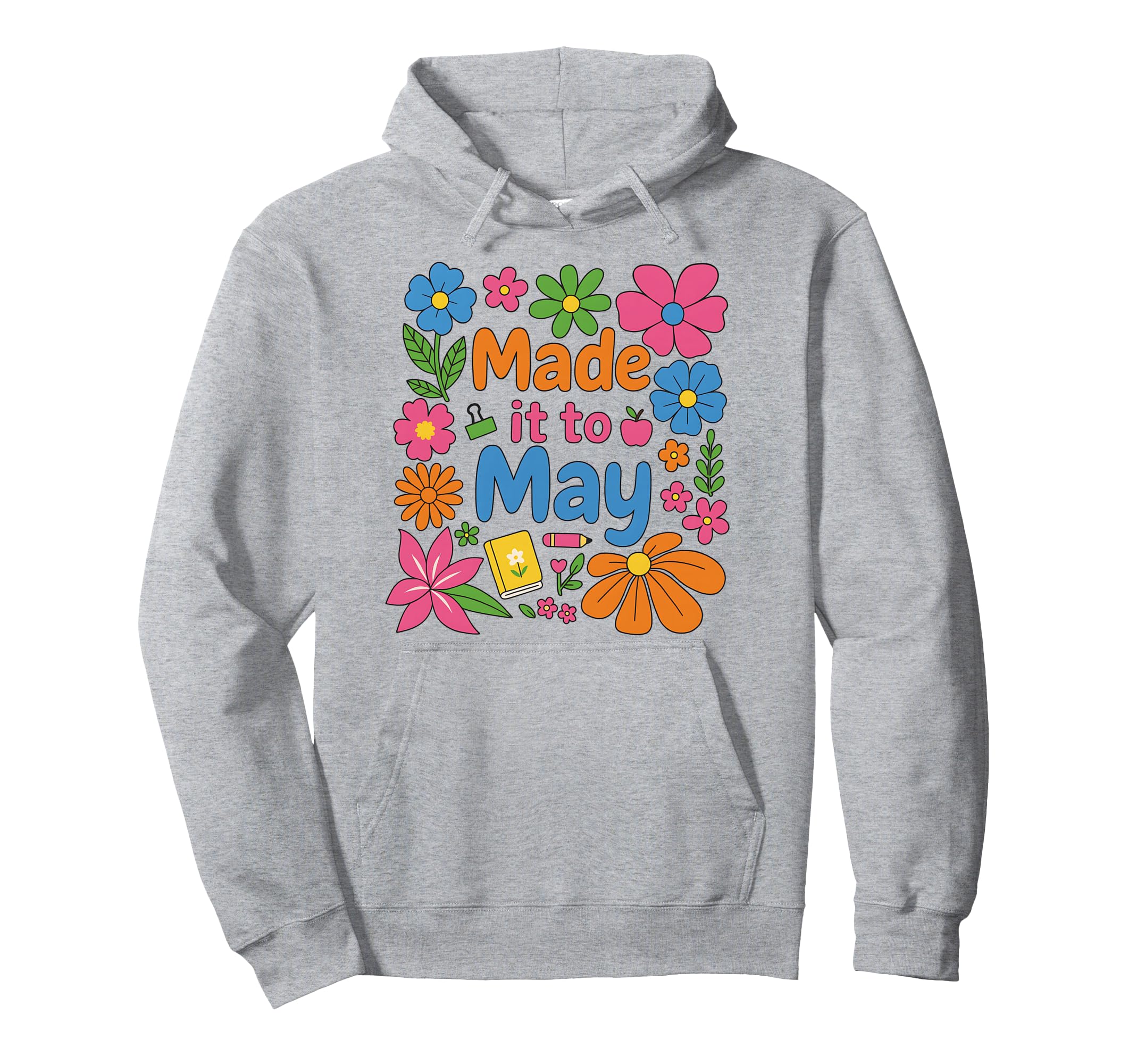 Boho Made It To May Schools Out Summer Hoodie - Trendy Graphic Men Women - T-Shirt, Sweatshirt, Hoodie