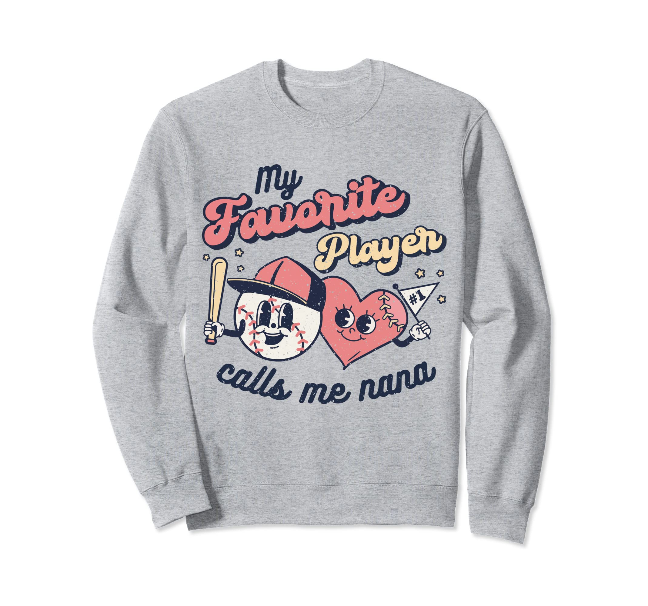 My Favorite Player Calls Me Nana Sweatshirt - Trendy Graphic for Adults - T-Shirt, Sweatshirt, Hoodie