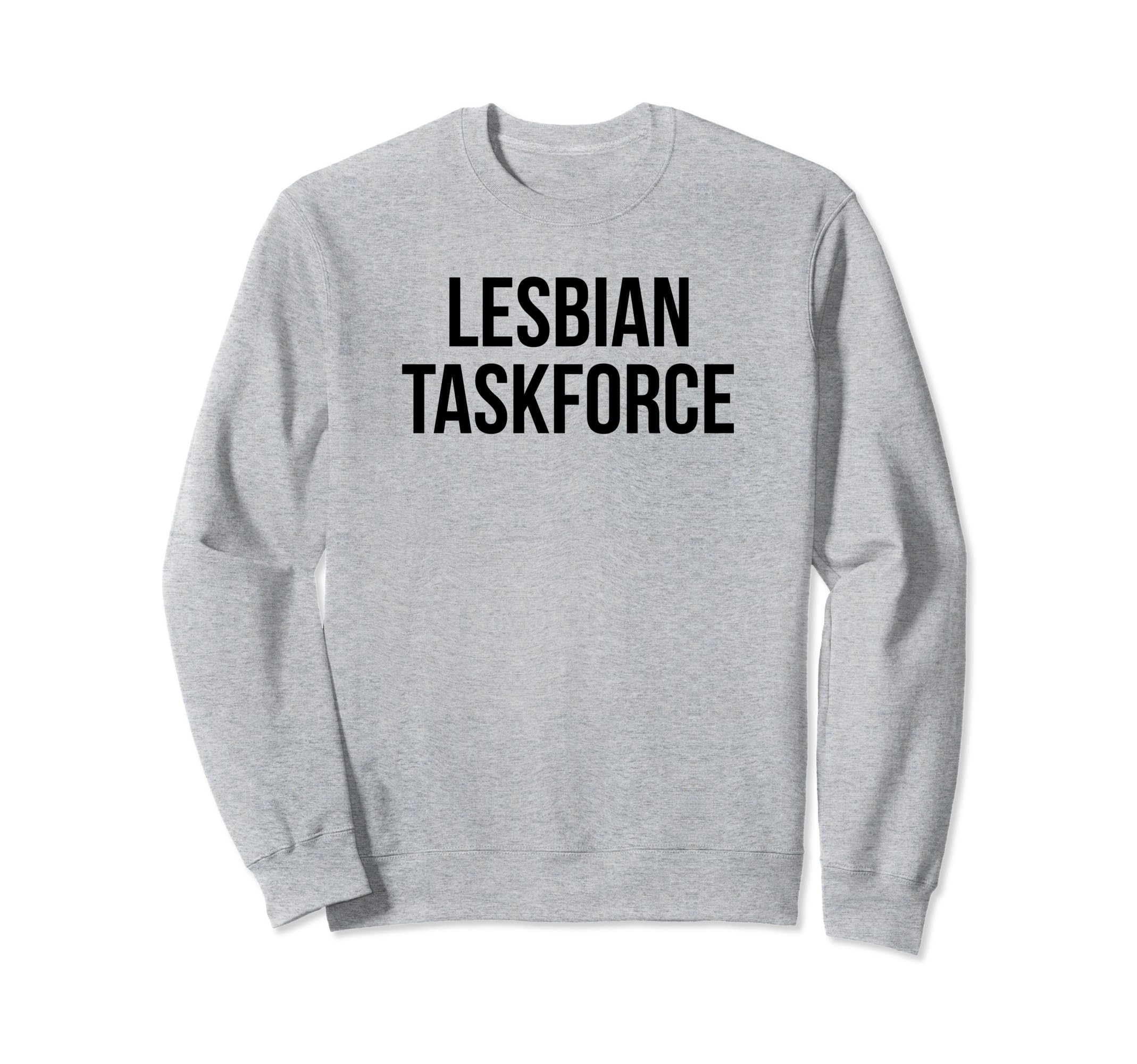 Lesbian Taskforce Y2K Aesthetic Sweatshirt - Trendy Graphic Men Women - T-Shirt, Sweatshirt, Hoodie