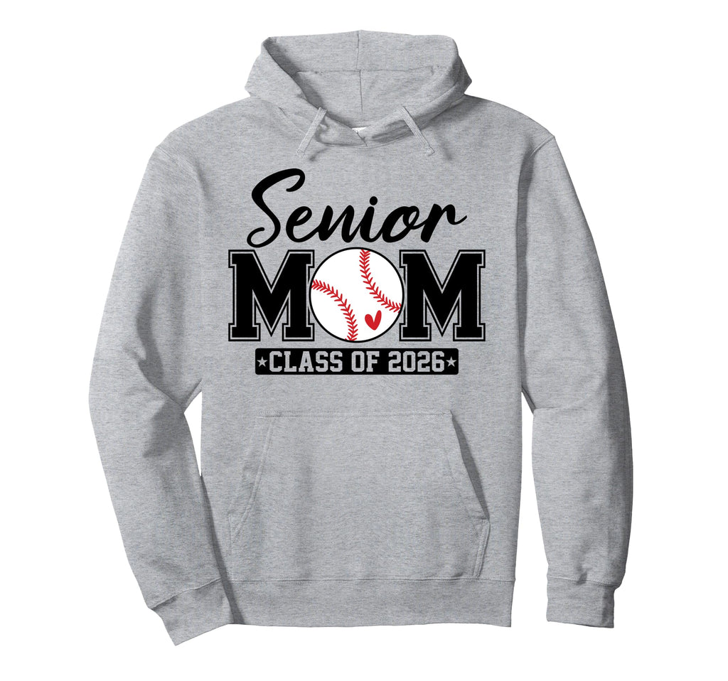 Senior Mom Class 2026 Baseball Mom Hoodie - Casual Everyday Wear Unisex - T-Shirt, Sweatshirt, Hoodie