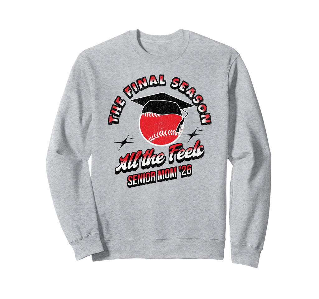 Baseball Senior Mom Final Season Sweatshirt - Trendy Graphic for Adults - T-Shirt, Sweatshirt, Hoodie
