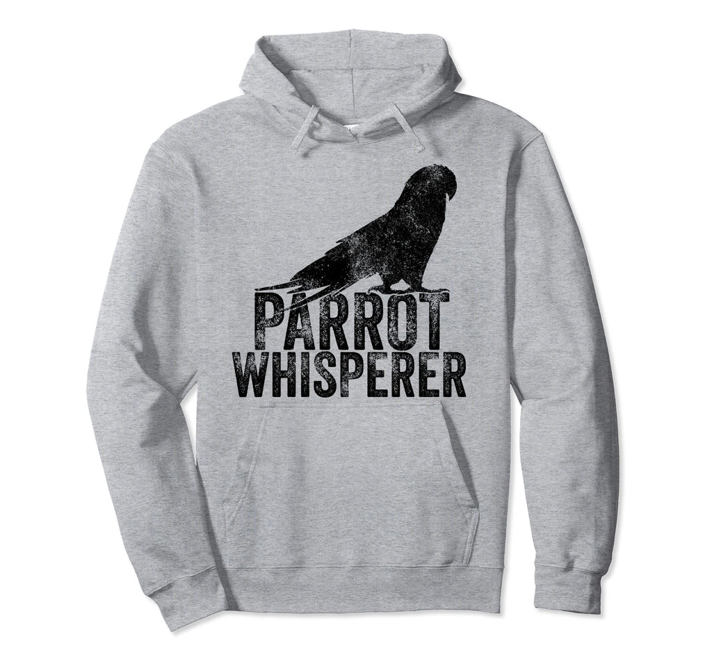 Parrot Whisperer Funny Bird Lover Hoodie - Novelty Apparel Men Women - T-Shirt, Sweatshirt, Hoodie